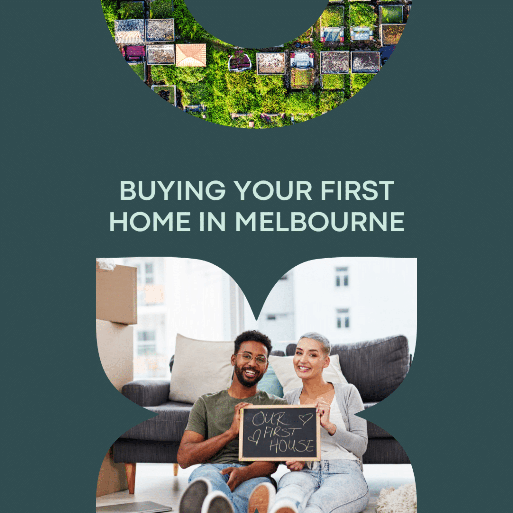 buying your first home in melbourne