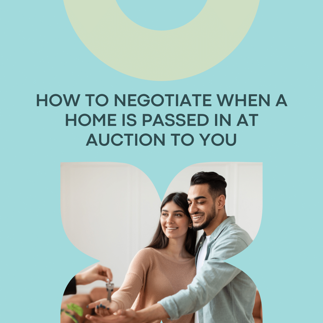 How to negotiate when a house is passed in at auction to you - Select ...