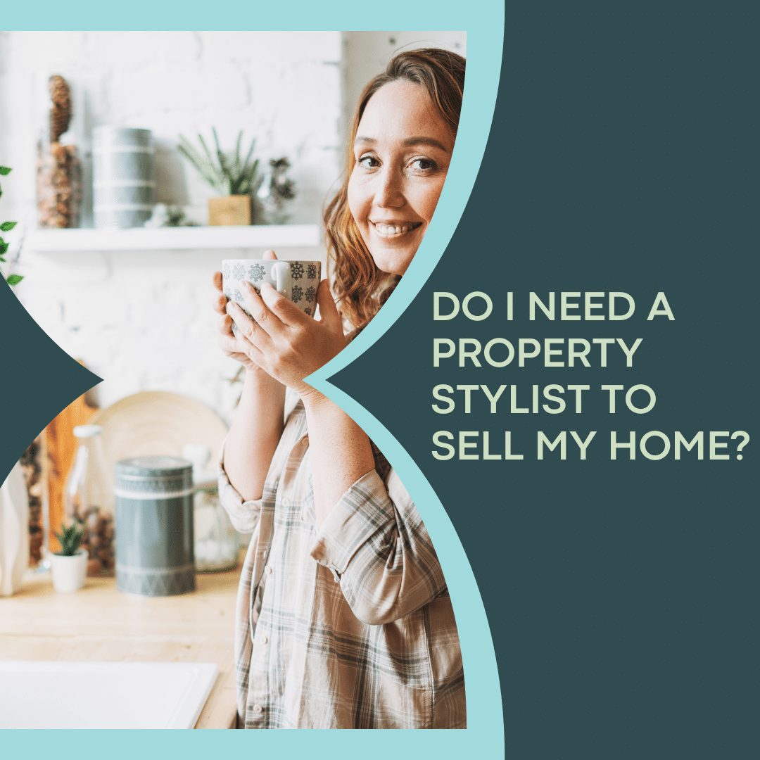 Do I need a property stylist to sell my home