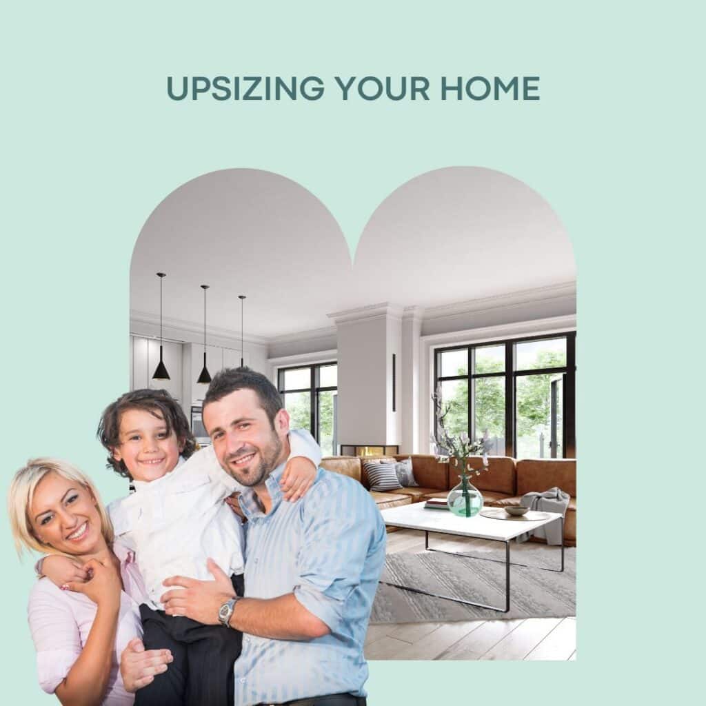 upsizing your home