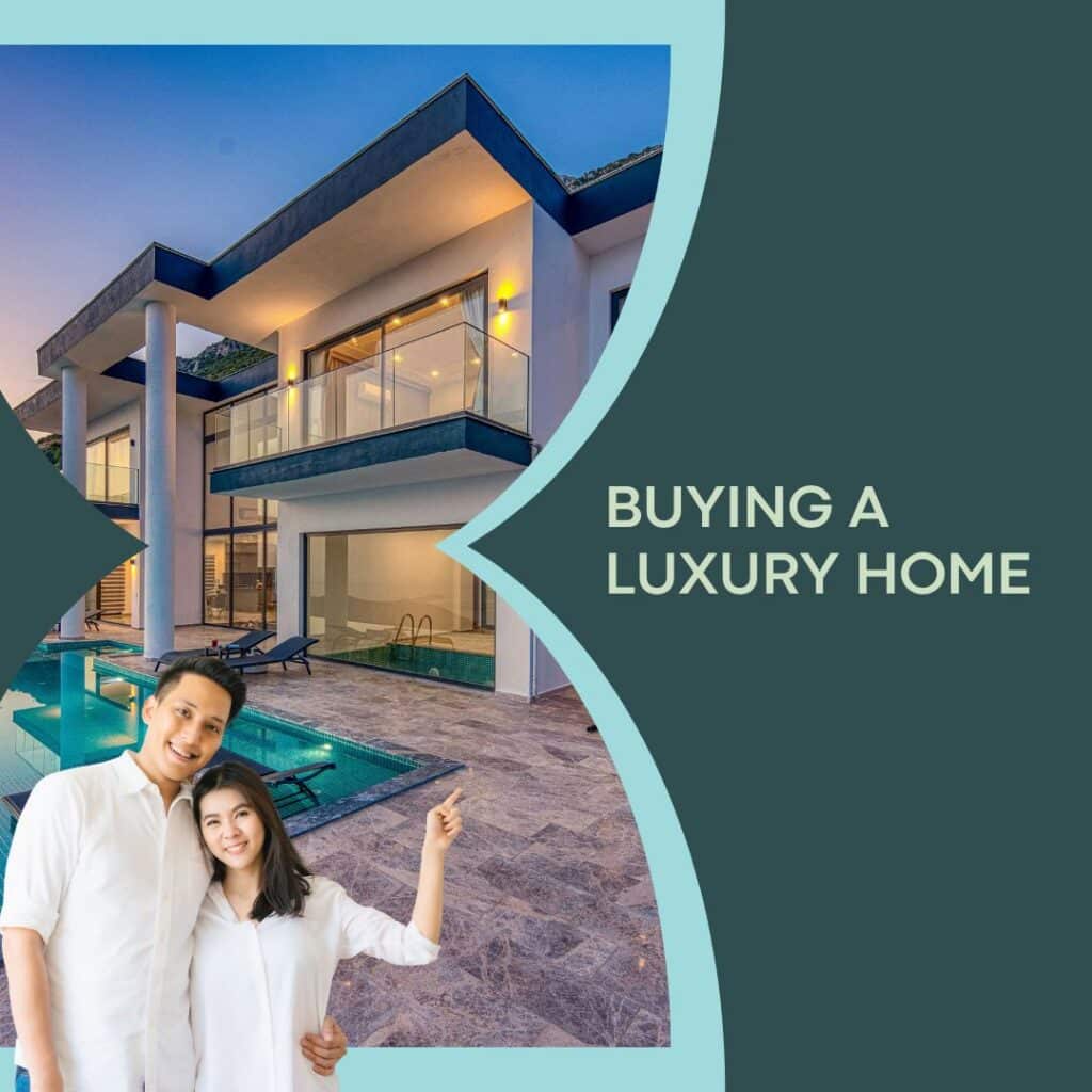 buying a luxury home