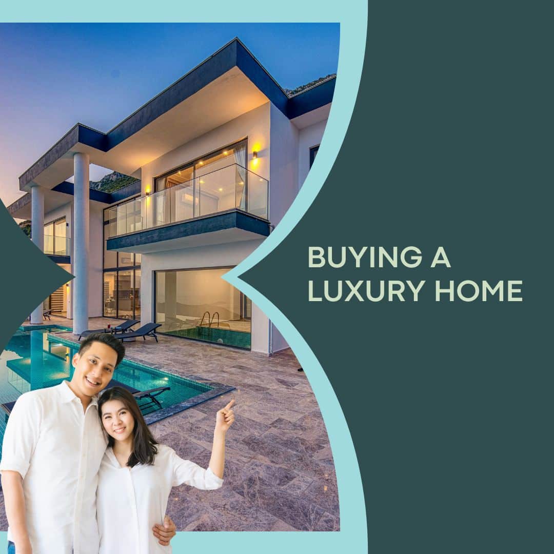 buying a luxury home